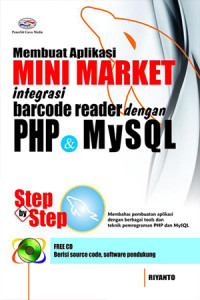 Membuat Aplikasi MINI MARKET Integrasi Barcode Reader dengan PHP dan MySQL