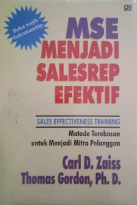 Menjadi Salesrep Efektif: Metode Terobosan untuk Menjadi Mitra Pelanggan Anda