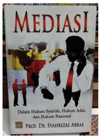 Mediasi dalam Hukum Syari'ah, Hukum Adat, dan Hukum Nasional