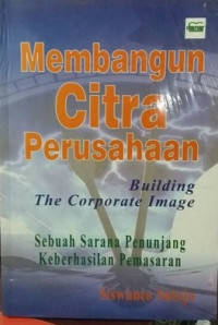 Membangun Citra Perusahaan