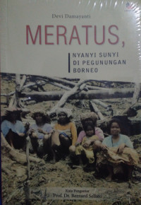 Meratus, Nyanyi Sunyi Di Pegunungan Borneo