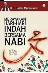 Merayakan Hari-Hari Indah Bersama Nabi