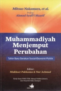 Muhammadiyah Menjemput Perubahan: tafsir baru gerakan sosial-ekonomi-politik