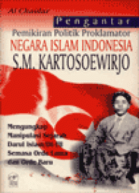 PENGANTAR PEMIKIRAN POLITIK PROKLAMATOR NAGARA ISLAM INDONESIA S.M. KARTOSOEWIRJO