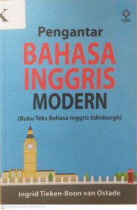 PENGANTAR BAHASA INGGRIS MODERN: Buku Teks Bahasa Inggris Edinburgh