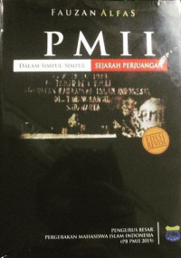 PMII: Dalam Simpul-simpul Sejarah Perjuangan