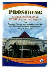 PROSIDING KONFERENSI NASIONAL PENDIDIKAN MATEMATIKA V: Optimalisasi Penerapan Inovasi Pembelajaran Matematika dalam Mendukung Profesionalisme Guru Berkelanjutan