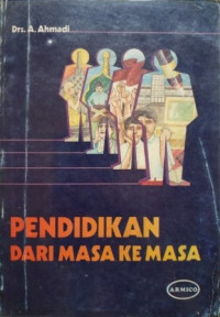 Pendidikan Dari Masa Kemasa