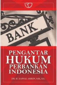 Pengantar hukum perbankan Indonesia