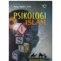 Psikologi Islam: tuntunan jiwa manusia modern