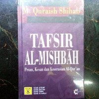 Image of Tafsir Al-Mishbah 8: Pesan, Kesan dan Keserasian Al-Qur'an