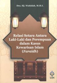 Relasi Setara antara Laki-Laki dan Perempuan dalam Kasus Kewarisan Islam (Faraidh)