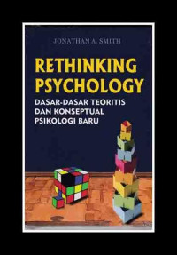 Rethinking Psychology: Dasar-dasar Teoritis dan KOnseptual Psikologi Baru