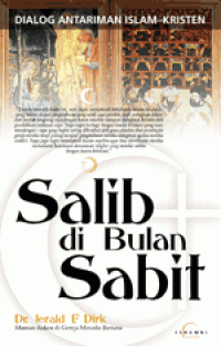 SALIB DI BULAN SABIT : Dialog Antariman Islam-Kristen