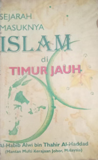 Sejarah Masuknya Islam di Timur Jauh