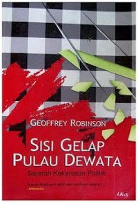 Sisi Gelap Pulau Dewata: Sejarah Kekerasan Politik