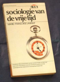 Sociologie van de Vrije Tijd / Marie Francoise Lanfant