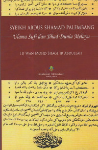 SYEIKH ABDUS SHAMAD PALEMBANG: Ulama Sufi dan Jihad Dunia Melayu