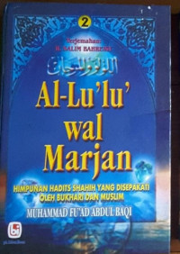 Terjemah Al-Lu'lu' Wal Marjan : Himpunan Hadist Shahih Yang Disepakati Oleh Al-Buchory Dan Muslim: Jilid 2