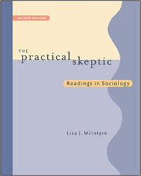 The Practical Skeptic : reading in sociology / editor,Lisa J. Mclntyre