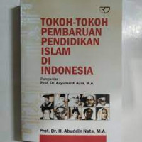 Tokoh-tokoh pembaharuan pendidikan islam di indonesia