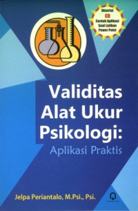 Validitas Alat Ukur Psikologi: aplikasi praktis