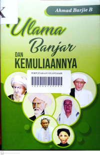 ULAMA BANJAR DAN KEMULIAANNYA