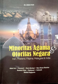 MINORITAS AGAMA & OTORITAS NEGARA : Iran, Thailand, Filipina, Malaysia & India