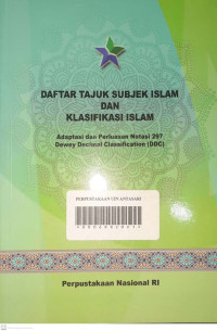 Image of Daftar Tajuk Subjek Islam dan Klasifikasi Islam : Adaptasi dan Perluasan Notasi 297 Dewey Decimal Classification (DDC)