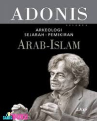 Arkeologi Sejarah Pemikiran Arab - Islam Vol.4