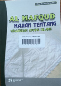 AL MAFQUD: Kajian Tentang Kewarisan Orang Hilang