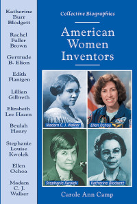 AMERICAN WOMEN INVENTORS / Carole Ann Camp