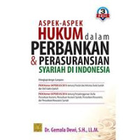 Aspek- Aspek Hukum dalam Perbankan dan Perasuransian Syariah Di Indonesia