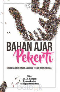 Bahan Ajar Pekerti ( Pelatihan Keterampilan Dasar Teknik Instruksional)