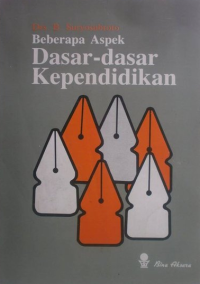 Beberapa Aspek Dasar-Dasar Kependidikan