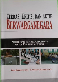 Cerdas, Kritis, Dan Aktif Berwarganegara