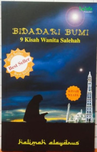 Bidadari Bumi : 9 Kisah Wanita Salehah