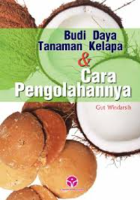 Image of Budi daya tanaman kelapa dan cara pengolahannya