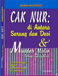 CAK NUR: di antara sarung dan dasi & musdah mulia tetap berjilbab
