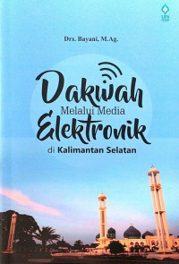 Image of Dakwah Melalui Media Elektronik di Kalimantan Selatan