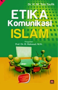 Etika Komunikasi: Komparasi Komunikasi Islam dan Barat