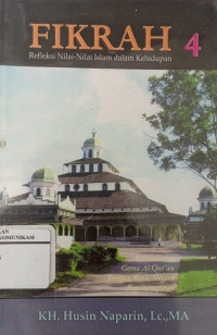 Fikrah 4: Refleksi nilai-nilai islam dalam kehidupan