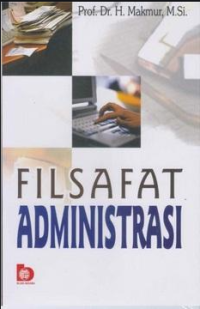 FILSAFAT ADMINISTRASI/H.Makmur