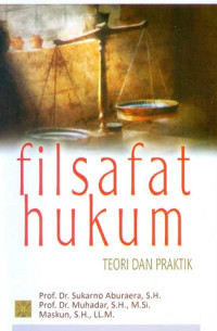 Filsafat Hukum: teori dan praktek