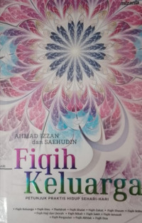 Image of Fiqih Keluarga ( Petunjuk praktis hidup sehari-hari )
