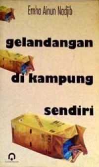 Image of Gelandangan Di Kampung Sendiri : Rakyatku Guruku