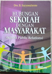 Hubungan Sekolah dengan Masyarakat: school public relations