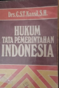 Image of HUKUM TATA PEMERINTAHAN INDONESIA/C.S.T Kansil