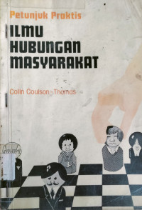 Image of Petunjuk praktis: Ilmu hubungan masyarakat