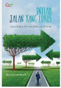 Inilah Jalan Yang Lurus: Jalan Hidup Nikmat di Dunia-Akhirat